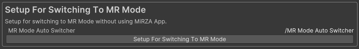 SetupForSwitchingToMRMode